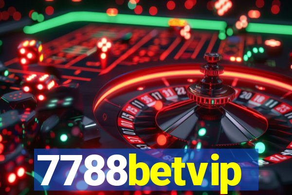 7788betvip