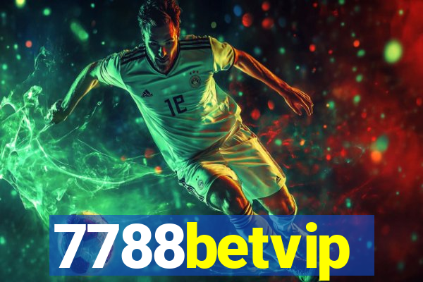 7788betvip