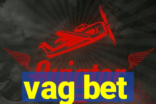 vag bet