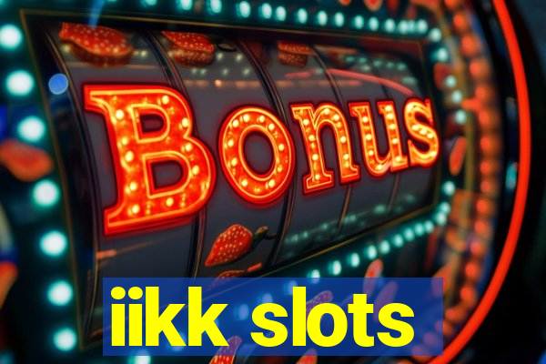 iikk slots