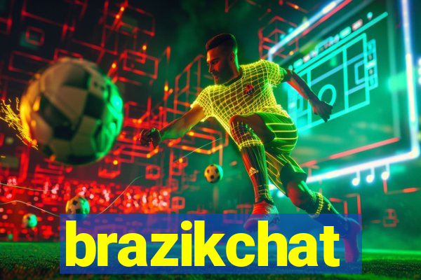 brazikchat