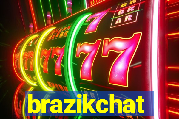 brazikchat