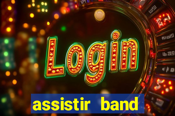 assistir band sports ao vivo gratis