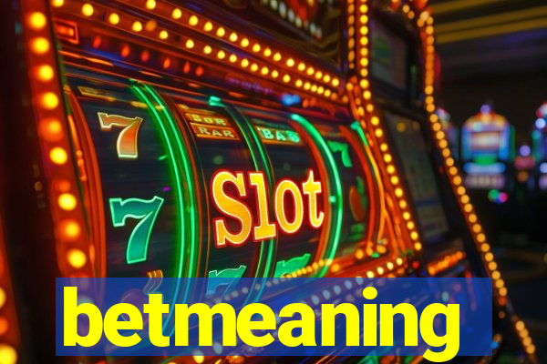 betmeaning