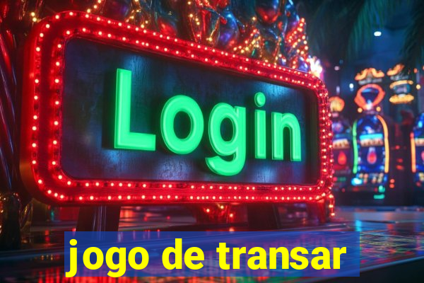 jogo de transar