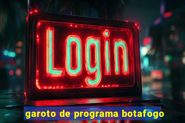 garoto de programa botafogo