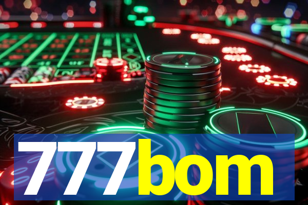 777bom