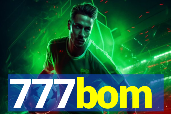 777bom