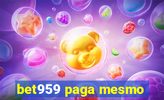 bet959 paga mesmo