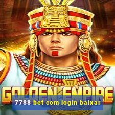 7788 bet com login baixar