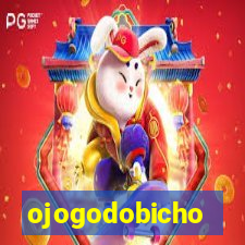 ojogodobicho