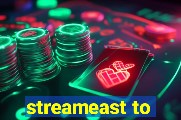 streameast to