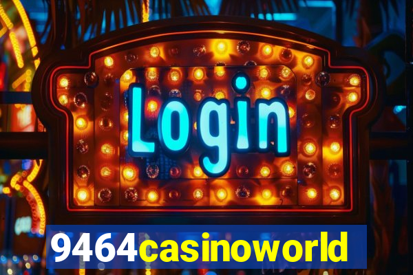 9464casinoworld