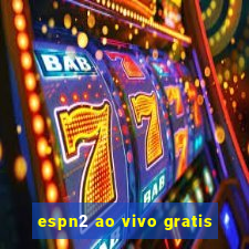 espn2 ao vivo gratis