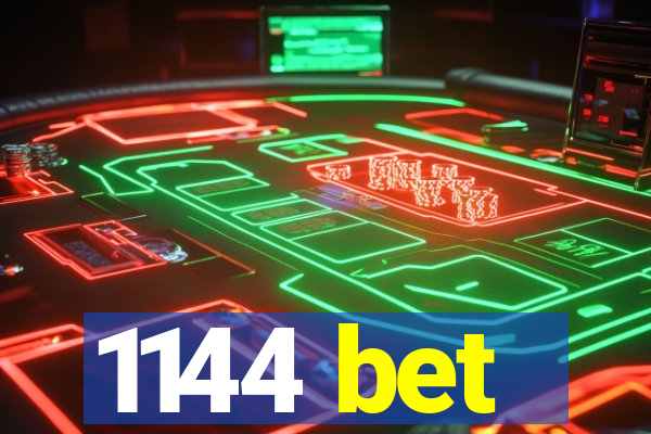 1144 bet