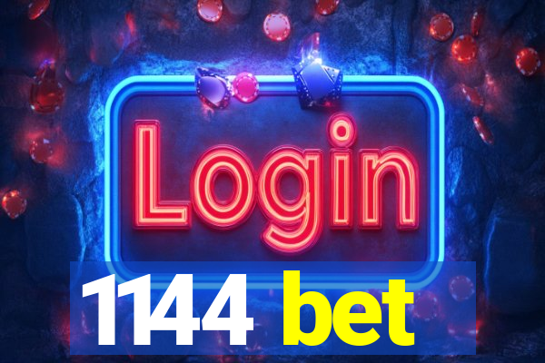 1144 bet