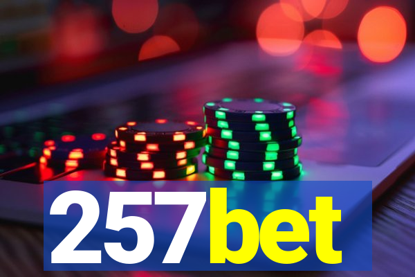 257bet