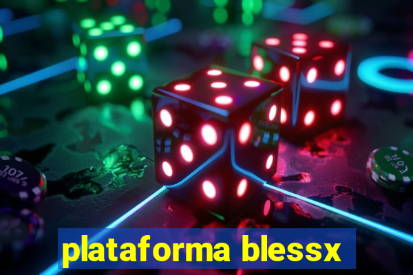 plataforma blessx