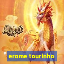 erome tourinho