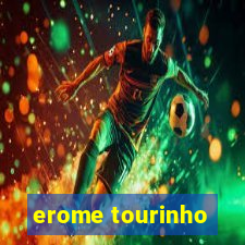 erome tourinho