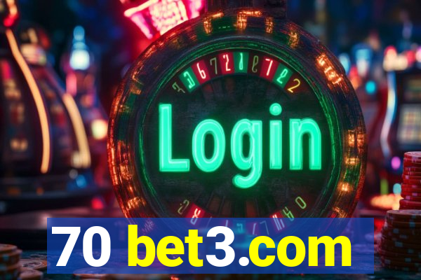 70 bet3.com