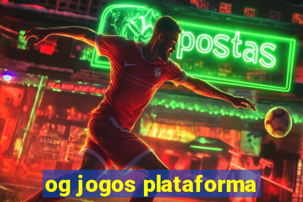 og jogos plataforma