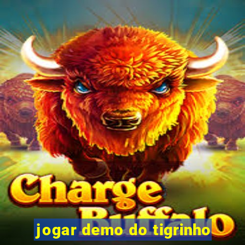 jogar demo do tigrinho