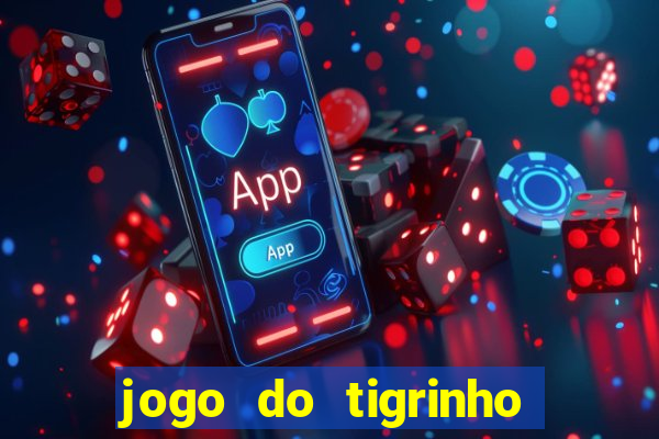 jogo do tigrinho ta pagando