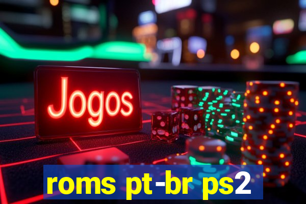 roms pt-br ps2