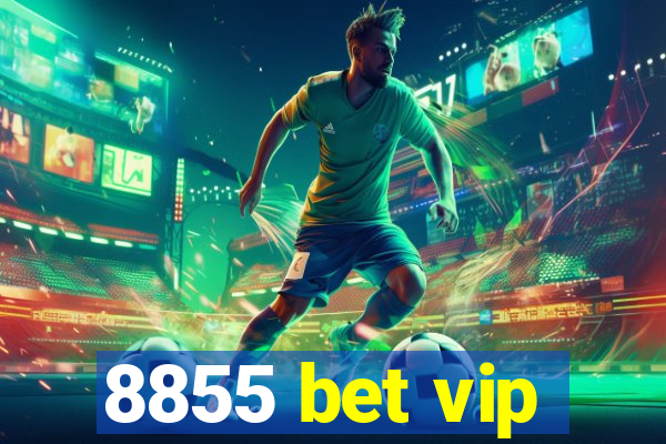 8855 bet vip