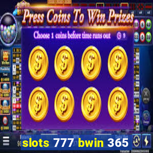 slots 777 bwin 365