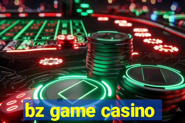 bz game casino