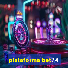 plataforma bet74