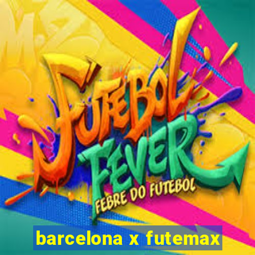 barcelona x futemax