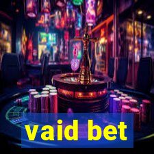 vaid bet