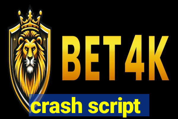 crash script