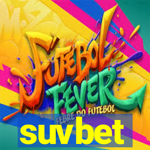 suvbet