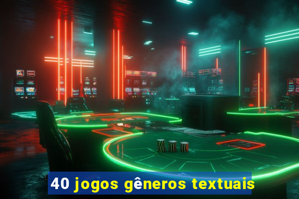 40 jogos gêneros textuais