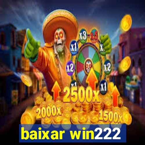 baixar win222