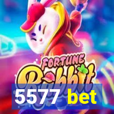 5577 bet