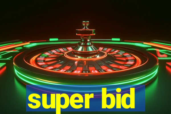 super bid