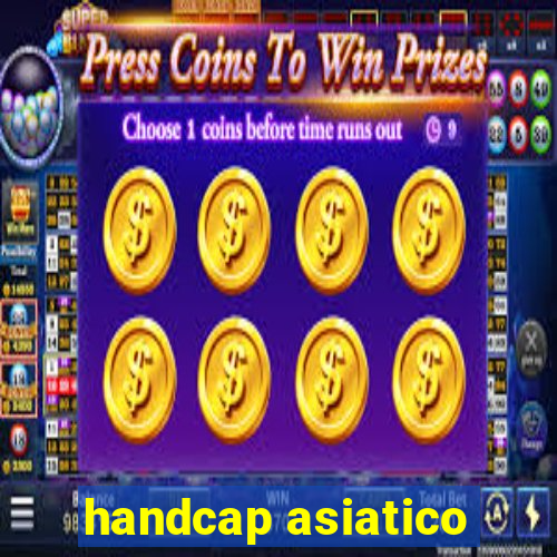 handcap asiatico