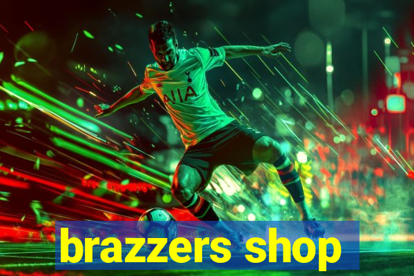 brazzers shop