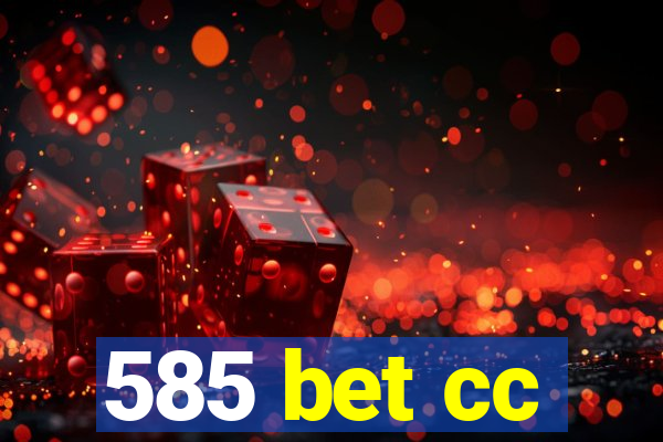 585 bet cc