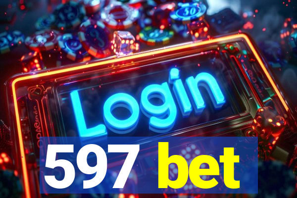 597 bet