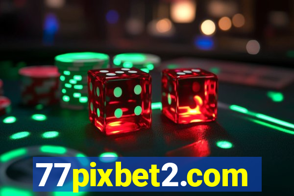 77pixbet2.com