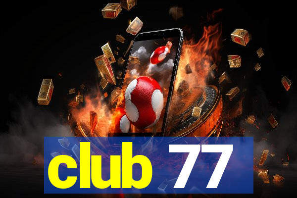 club 77