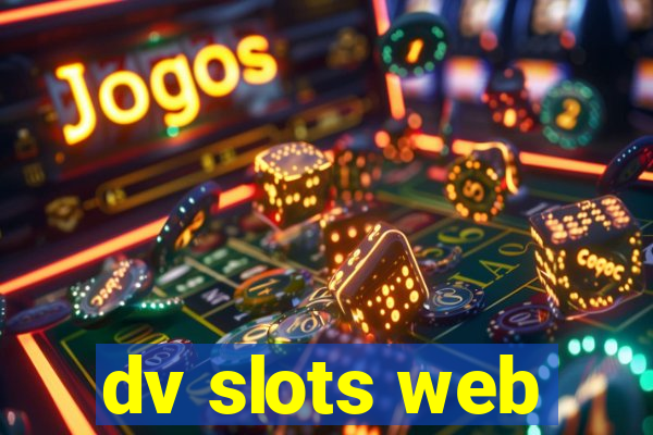 dv slots web