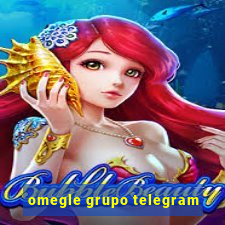 omegle grupo telegram