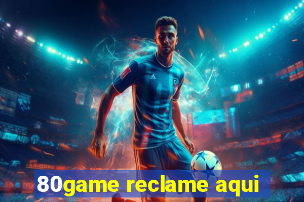 80game reclame aqui